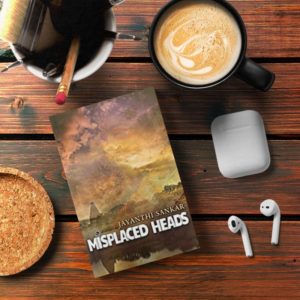 Misplaced Heads by Jayanthi Sankar Review